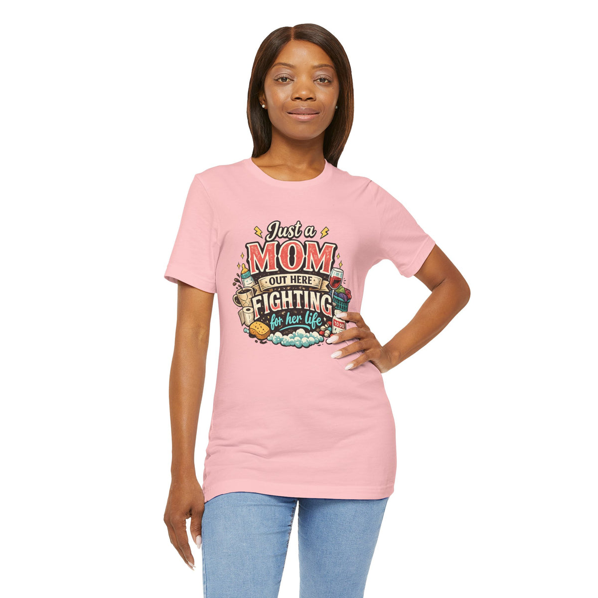 Mom Fighting for Her Life T-Shirt
