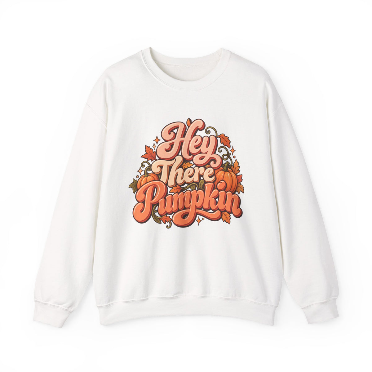 Hey There Pumpkin Sweatshirt — Fall Pumpkin Graphic Crewneck