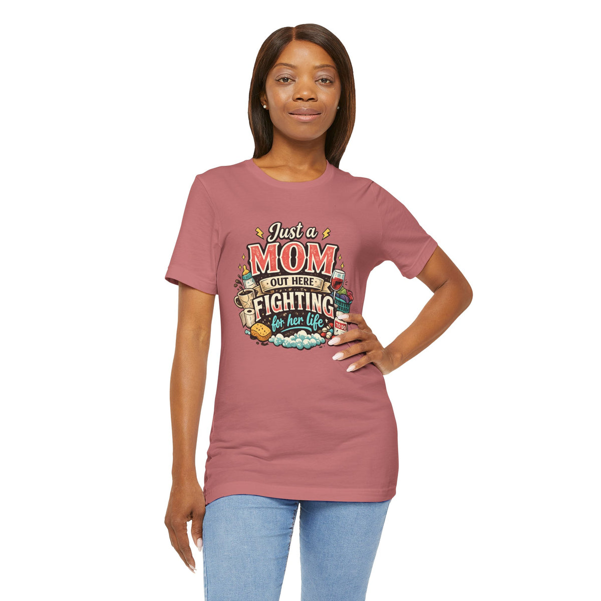 Mom Fighting for Her Life T-Shirt