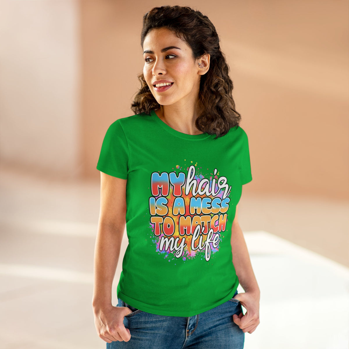 My Hair Is A Mess To Match My Life T-shirt