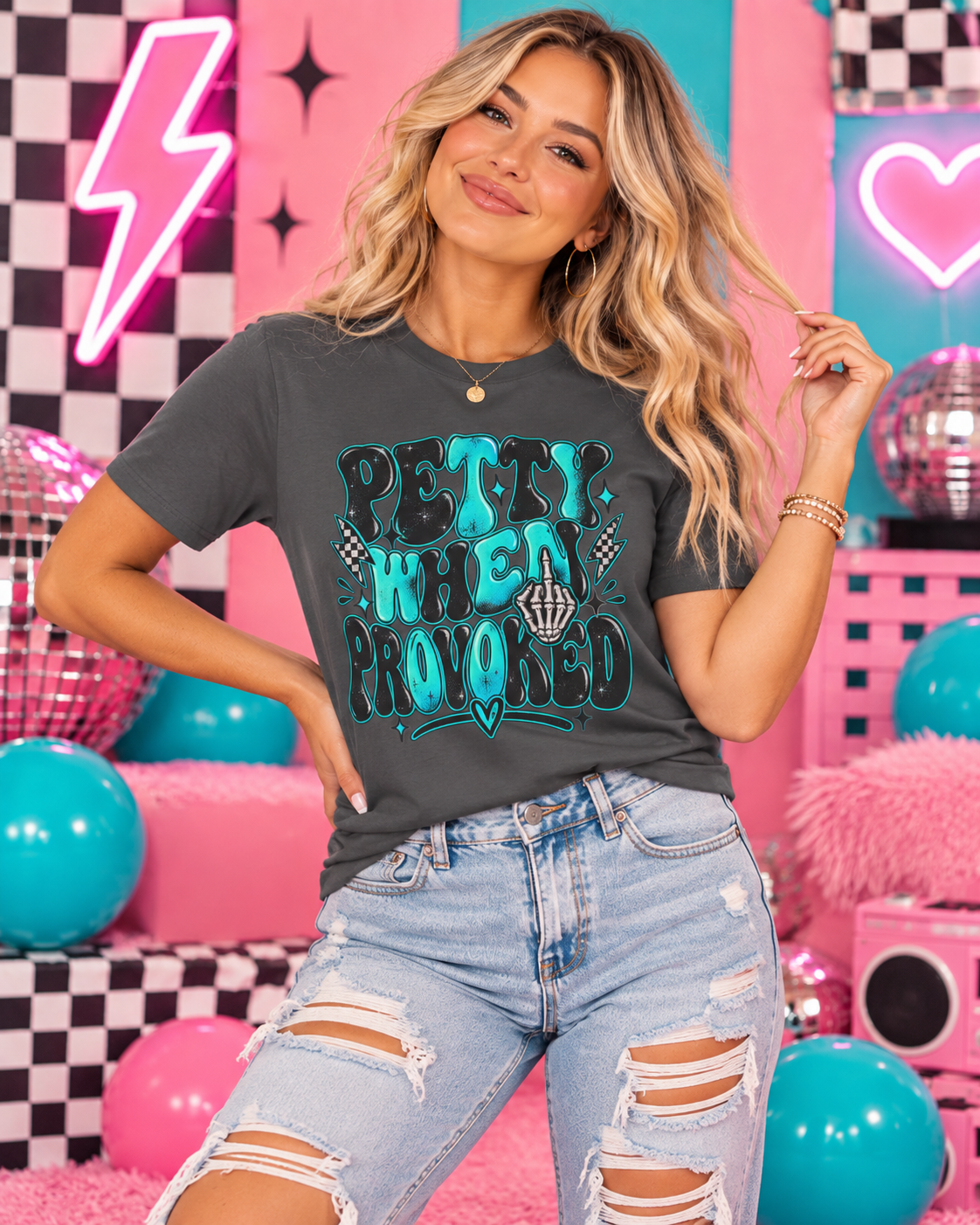 Petty When Provoked T-Shirt — Funny Feminine Teal Graphic Tee