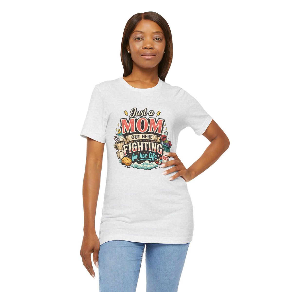 Mom Fighting for Her Life T-Shirt