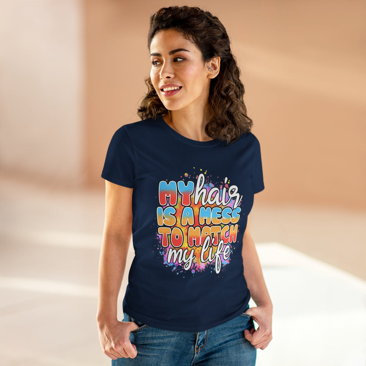 My Hair Is A Mess To Match My Life T-shirt