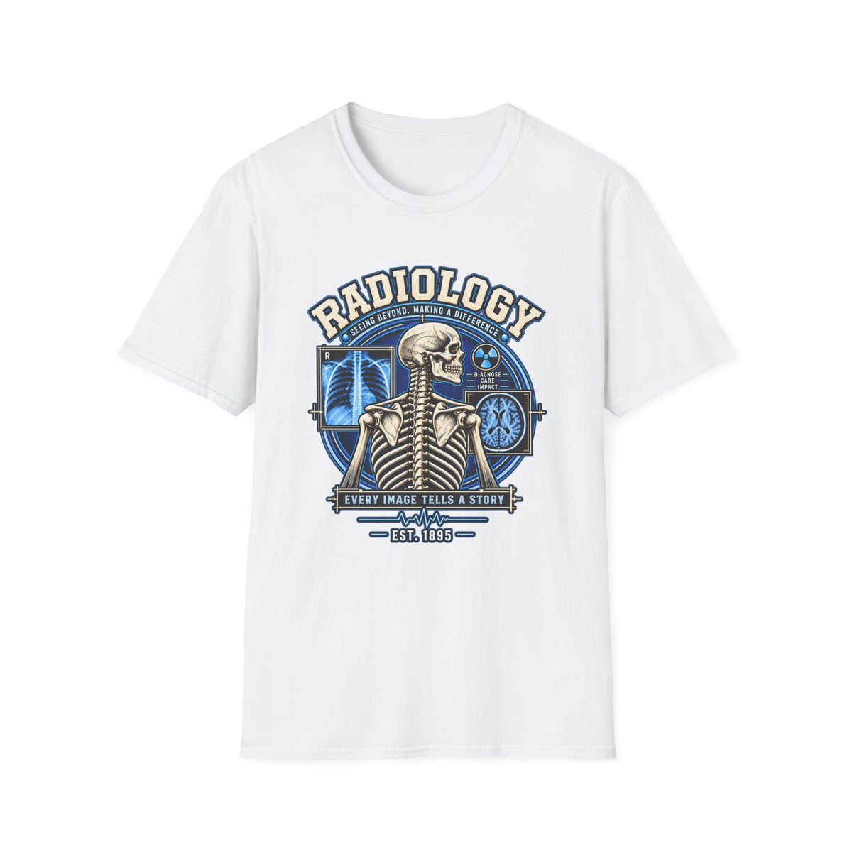 Radiology Skeleton T-Shirt — "Every Image Tells a Story" Medical Tech Tee
