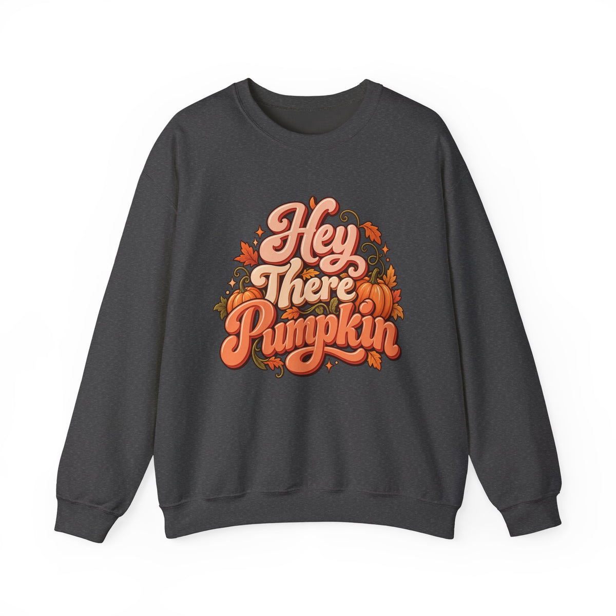 Hey There Pumpkin Sweatshirt — Fall Pumpkin Graphic Crewneck