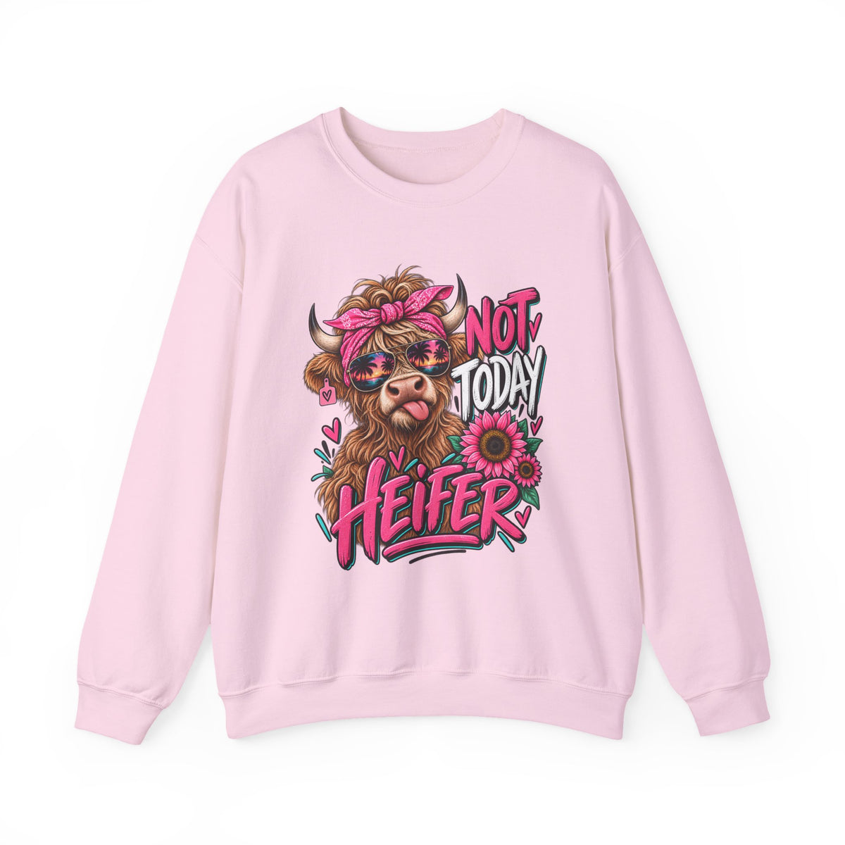 Crewneck Sweatshirt — "Not Today Heifer" Cute Cow Graphic, Pink Floral Farm Animal Pullover