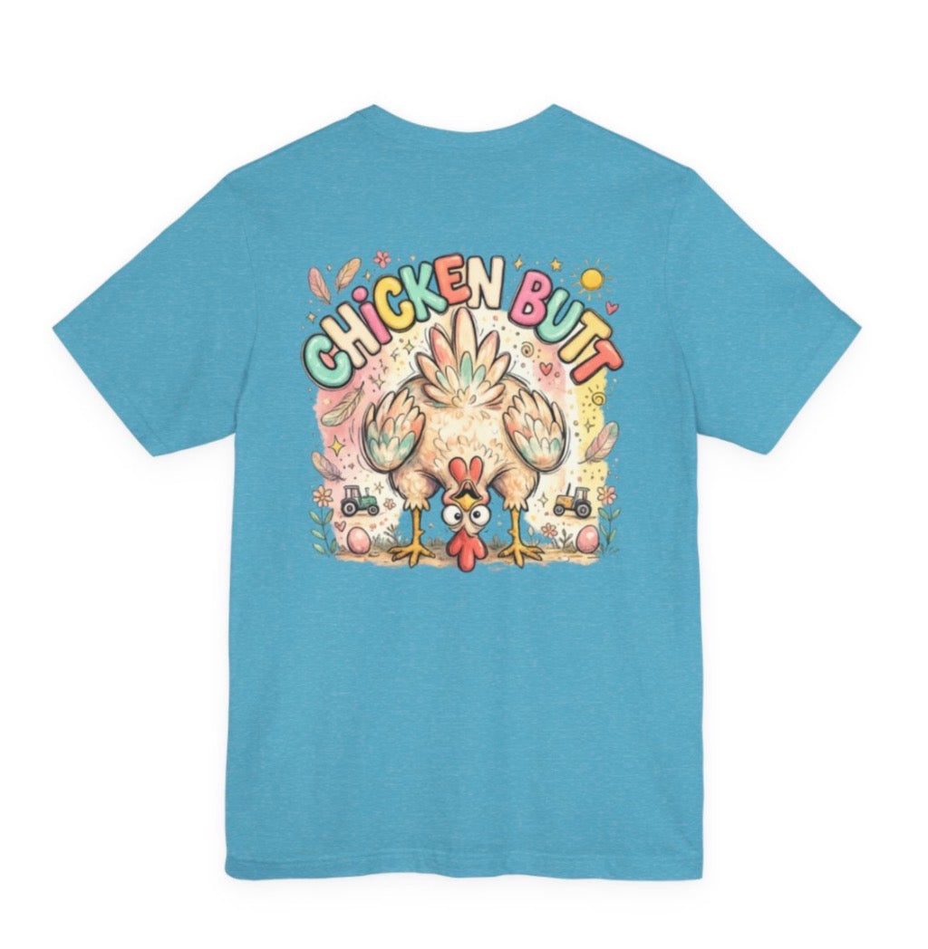 Guess What?  Chicken Butt! Graphic tee