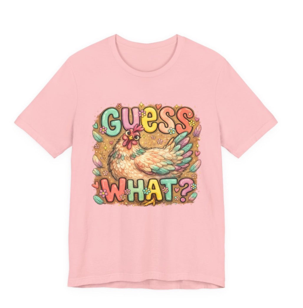 Guess What?  Chicken Butt! Graphic tee